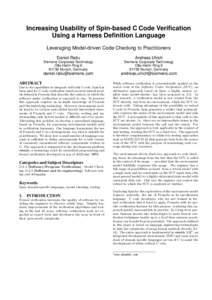 Increasing Usability of Spin-based C Code Verification Using a Harness Definition Language Leveraging Model-driven Code Checking to Practitioners Daniel Ratiu  Andreas Ulrich