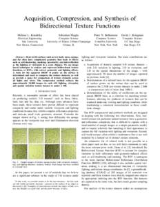 Acquisition, Compression, and Synthesis of Bidirectional Texture Functions Melissa L. Koudelka Sebastian Magda