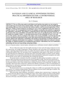 Other Methodology Articles Journal of Parapsychology, 78(2), , 2014 [See copyright notice at the end of this article]  BAYESIAN AND CLASSICAL HYPOTHESIS TESTING: