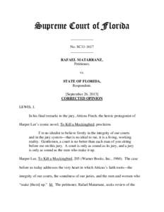 Supreme Court of Florida ____________ No. SC11-1617 ____________ RAFAEL MATARRANZ, Petitioner,