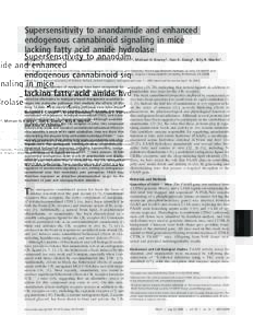 Supersensitivity to anandamide and enhanced endogenous cannabinoid signaling in mice lacking fatty acid amide hydrolase Benjamin F. Cravatt*†, Kristin Demarest*, Matthew P. Patricelli*, Michael H. Bracey*, Dan K. Giang