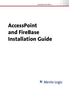 AccessPoint SSL VPN 1.2  AccessPoint and FireBase Installation Guide