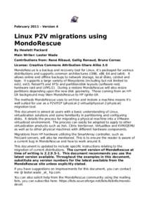 February 2011 – Version 4  Linux P2V migrations using MondoRescue By Hewlett Packard Main Writer: Lester Wade