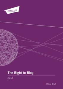 The Right to Blog 2013 Policy Brief ARTICLE 19 Free Word Centre