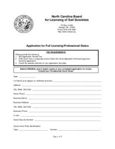 North Carolina Board for Licensing of Soil Scientists PO BoxRaleigh, NCPhonehttp://www.ncblss.org