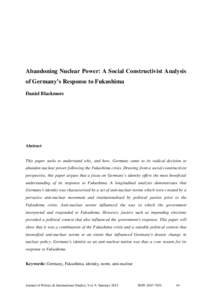 Abandoning Nuclear Power: A Social Constructivist Analysis of Germany’s Response to Fukushima Daniel Blackmore Abstract