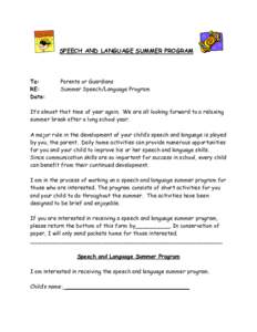 SPEECH AND LANGUAGE SUMMER PROGRAM  To: RE: Date: