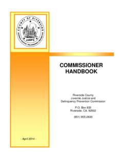 COMMISSIONER HANDBOOK Riverside County Juvenile Justice and Delinquency Prevention Commission