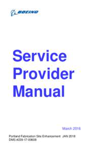 Service Provider Manual March 2016 Portland Fabrication Site Enhancement JAN 2018 DMS #