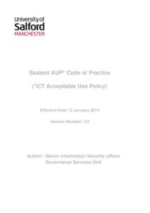 Student AUP* Code of Practice (*ICT Acceptable Use Policy) Effective from 13 January 2014 Version Number: 3.0