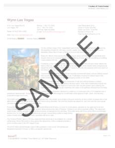 Courtesy of: Crystal Hughes Northstar Travel Media, LLC  Wynn Las Vegas 3131 Las Vegas Blvd S Las Vegas, NV
