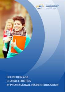 Harmonising Approaches To Professional Higher Education in Europe DEFINITION and CHARACTERISTICS
