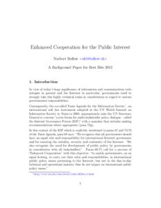 Enhanced Cooperation for the Public Interest Norbert Bollow <> A Background Paper for Best BitsIntroduction In view of today’s huge significance of information and communication technologies in gen