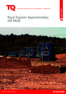 Royal Engineer Apprenticeships (UK MoD) CASE STUDY  Delivering education and training globally - www.tq.com