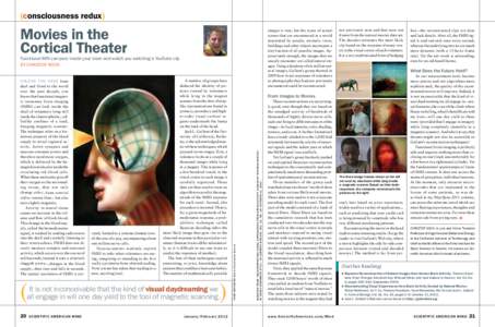 (consciousness redux)  Movies in the Cortical Theater  images is vast, but the types of actual