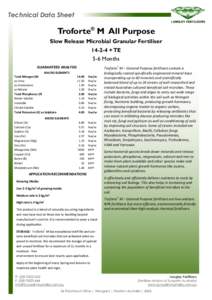 Technical Data Sheet  Troforte® M All Purpose Slow Release Microbial Granular Fertiliser + TE 5-6 Months