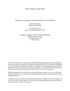 NBER WORKING PAPER SERIES  EXTERNAL ECONOMIES AND INTERNATIONAL TRADE REDUX Gene M. Grossman Esteban Rossi-Hansberg Working Paper 14425