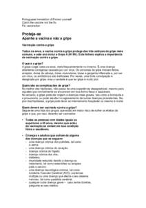 Portuguese translation of Protect yourself Catch the vaccine not the flu Flu vaccination Proteja-se Apanhe a vacina e não a gripe