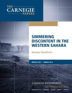 SIMMERING DISCONTENT IN THE WESTERN SAHARA Anouar Boukhars  MIDDLE EAST | MARCH 2012