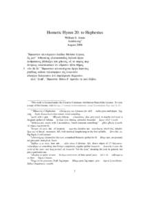 Homeric Hymn 20: to Hephestus William S. Annis Aoidoi.org1 August 2006  “Hfaiston klutÒmhtin ¢e…deo Moàsa l…geia,