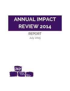 ANNUAL IMPACT REVIEW 2014 REPORT July 2015   