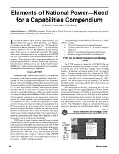 Elements of National Power—Need for a Capabilities Compendium By Richard J. Josten, Major, USAF (Retired) Editorial Abstract: A STRATCOM initiative, Partnership to Defeat Terrorism, a broad approach, incorporating the 