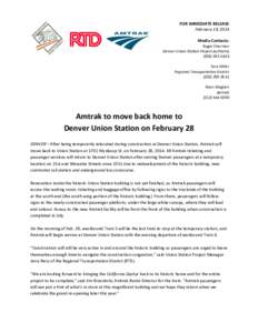 FOR IMMEDIATE RELEASE February 19, 2014 Media Contacts: Roger Sherman Denver Union Station Project Authority[removed]