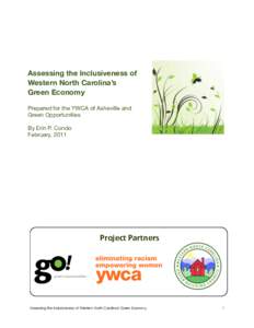 Assessing the Inclusiveness of Western North Carolina’s Green Economy Prepared for the YWCA of Asheville and Green Opportunities By Erin P. Condo