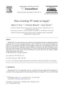 Journal of Economic Psychology–313 www.elsevier.com/locate/joep Does watching TV make us happy? Bruno S. Frey a