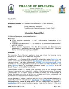 May 6, Information Request To: Trans Mountain Pipeline ULC (Trans Mountain) From:  Village of Belcarra, Intervenor