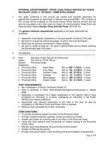 EXTERNAL ADVERTISEMENT: ENTRY LEVEL PUBLIC SERVICE ACT POSTS ON SALARY LEVEL 5: DIVISION: CRIME INTELLIGENCE 1. The posts contained in this circular are vacant and herewith advertised for appointment purposes as prescrib