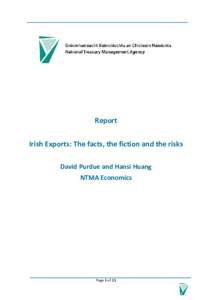 Report Irish Exports: The facts, the fiction and the risks David Purdue and Hansi Huang NTMA Economics  Page 1 of 11