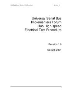 Hub High Speed Electrical Test Procedure  Revision 1.0 Universal Serial Bus Implementers Forum