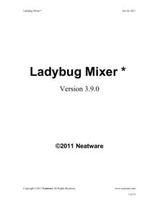 Ladybug Mixer *  Jun 20, 2011 Ladybug Mixer * Version 3.9.0