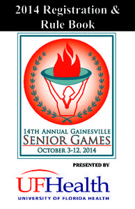 2014 Registration & Rule Book 14 th Annual Gainesville  Senior Games