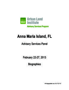 Anna Maria Island, FL Advisory Services Panel February 22-27, 2015 Biographies