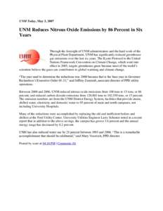 UNM Today, May 3, 2007  UNM Reduces Nitrous Oxide Emissions by 86 Percent in Six Years  Through the foresight of UNM administrators and the hard work of the