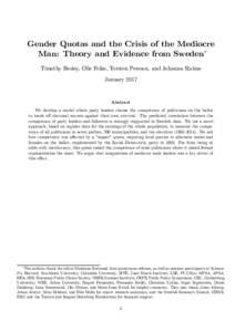 Gender Quotas and the Crisis of the Mediocre Man: Theory and Evidence from Sweden∗ Timothy Besley, Olle Folke, Torsten Persson, and Johanna Rickne JanuaryAbstract