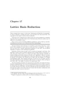 Chapter 17  Lattice Basis Reduction This is a chapter from version 1.1 of the book “Mathematics of Public Key Cryptography” by Steven Galbraith, available from http://www.isg.rhul.ac.uk/˜sdg/crypto-book/ The copyrig