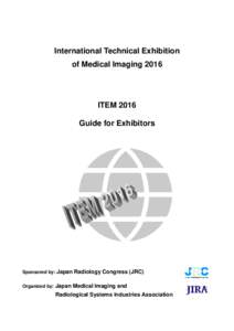 International Technical Exhibition of Medical Imaging 2016 ITEM 2016 Guide for Exhibitors