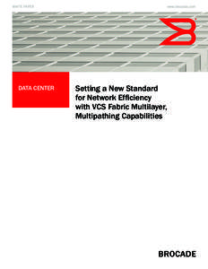 Routing protocols / Internet protocols / Fibre Channel / Ethernet / Brocade Communications Systems / Virtual Router Redundancy Protocol / Networking hardware / Fabric OS / Network switch / Network architecture / Computing / OSI protocols