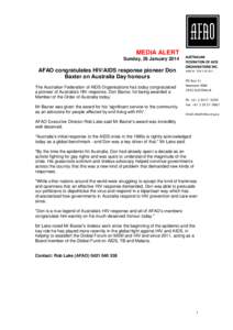 MEDIA ALERT Sunday, 26 January 2014 AFAO congratulates HIV/AIDS response pioneer Don Baxter on Australia Day honours The Australian Federation of AIDS Organisations has today congratulated