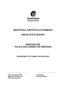MINISTERIAL PORTFOLIO STATEMENTSSTATE BUDGET MINISTER FOR POLICE AND CORRECTIVE SERVICES