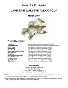 Report for 2013 by the  LAKE ERIE WALLEYE TASK GROUP MarchPrepared by members: