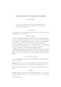 ALMOST DISJOINT AND INDEPENDENT FAMILIES STEFAN GESCHKE Abstract. I collect a number of proofs of the existence of large almost disjoint and independent families on the natural numbers. This is mostly the outcome of a di