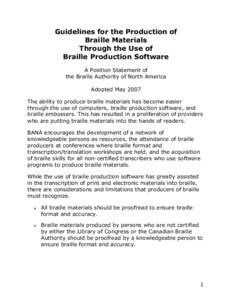 Guidelines for the Production of Braille Materials Through the Use of Braille Production Software A Position Statement of the Braille Authority of North America