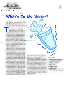 EWhat’s In My Water? T. L. Provin, Extension Soil Chemist J. L. Pitt, Extension Associate