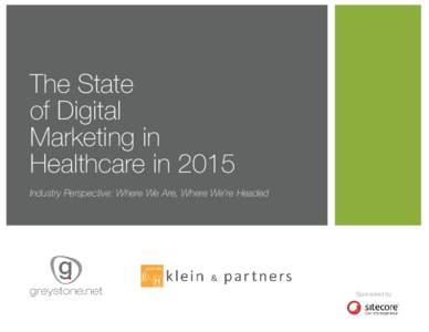 The State of Digital Marketing in Healthcare in 2015.indd