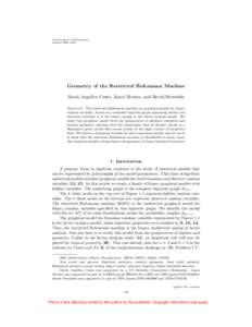 Contemporary Mathematics Volume 516, 2010 Geometry of the Restricted Boltzmann Machine Mar´ıa Ang´elica Cueto, Jason Morton, and Bernd Sturmfels Abstract. The restricted Boltzmann machine is a graphical model for bina