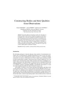 Constructing Bodies and their Qualities from Observations Simon SCHEIDER a,1 , Florian PROBST b and Krzysztof JANOWICZ c a Westfälische Wilhelms-Universität Münster, Germany b